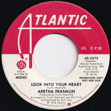 画像をギャラリービューアに読み込む, Aretha Franklin - Look Into Your Heart (Stereo) / (Mono) (7 inch Record / Used)