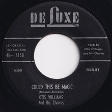 Load image into Gallery viewer, Otis Williams & The Charms - Could This Be Magic / Oh Julie (7 inch Record / Used)