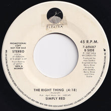 Load image into Gallery viewer, Simply Red - The Right Thing (Vocal Edit) / (Vocal LP Version) (7 inch Record / Used)