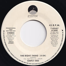Load image into Gallery viewer, Simply Red - The Right Thing (Vocal Edit) / (Vocal LP Version) (7 inch Record / Used)