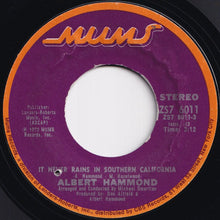 Load image into Gallery viewer, Albert Hammond - It Never Rains In Southern California / Anyone Here In The Audience (7 inch Record / Used)