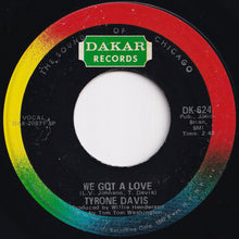 Load image into Gallery viewer, Tyrone Davis - One-Way Ticket / We Got A Love (7 inch Record / Used)