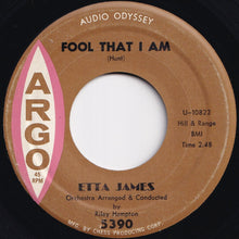Load image into Gallery viewer, Etta James - Fool That I Am / Dream (7 inch Record / Used)