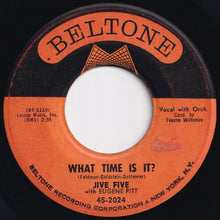 Load image into Gallery viewer, Jive Five - What Time Is It? / Beggin' You Please (7 inch Record / Used)