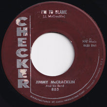 Load image into Gallery viewer, Jimmy McCracklin And His Band - The Walk / I'm To Blame (7 inch Record / Used)