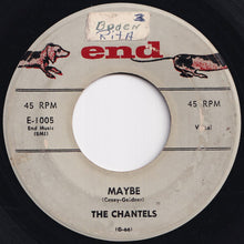 画像をギャラリービューアに読み込む, Chantels - Maybe / Come My Little Baby (7 inch Record / Used)