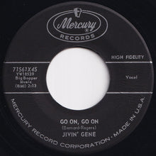 Load image into Gallery viewer, Jivin' Gene - Go On, Go On / You're Jealous (7 inch Record / Used)