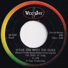 Load image into Gallery viewer, Duke Of Earl - Walk On With The Duke / London Town (7 inch Record / Used)