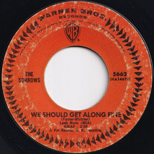 Load image into Gallery viewer, Sorrows - Take A Heart / We Should Get Along Fine (7 inch Record / Used)