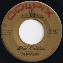 Load image into Gallery viewer, Marcels - Merry Twist-Mas / Don't Cry For Me This Christmas (7 inch Record / Used)