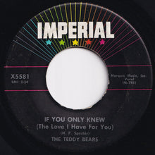 画像をギャラリービューアに読み込む, Teddy Bears - If You Only Knew (The Love I Have For You) / You Said Goodbye (7 inch Record / Used)