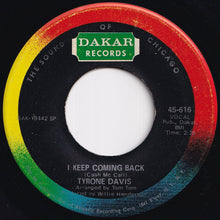 Load image into Gallery viewer, Tyrone Davis - Turn Back The Hands Of Time / I Keep Coming Back (7 inch Record / Used)