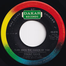Load image into Gallery viewer, Tyrone Davis - Turn Back The Hands Of Time / I Keep Coming Back (7 inch Record / Used)