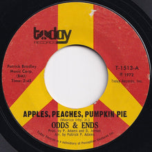 Load image into Gallery viewer, Odds & Ends - Apples, Peaches, Pumkin Pie / Talk That Talk (7 inch Record / Used)