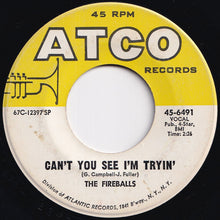Load image into Gallery viewer, Fireballs - Bottle Of Wine / Can't You See I'm Tryin' (7 inch Record / Used)