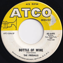 Load image into Gallery viewer, Fireballs - Bottle Of Wine / Can't You See I'm Tryin' (7 inch Record / Used)