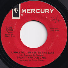 Load image into Gallery viewer, Spanky And Our Gang - Sunday Will Never Be The Same / Distance (7 inch Record / Used)
