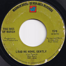 画像をギャラリービューアに読み込む, Ides Of March - Vehicle / Lead Me Home, Gently (7 inch Record / Used)