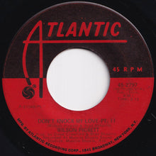 Load image into Gallery viewer, Wilson Pickett - Don't Knock My Love (Part 1) / (Part 2) (7 inch Record / Used)