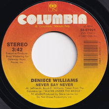 Load image into Gallery viewer, Deniece Williams - Never Say Never / Love Finds You (7 inch Record / Used)