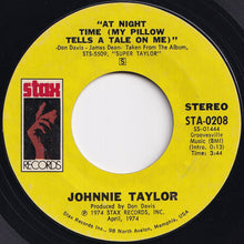 Load image into Gallery viewer, Johnnie Taylor - I've Been Born Again / At Night Time (My Pillow Tells A Tale On Me) (7 inch Record / Used)