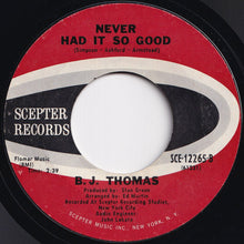 Load image into Gallery viewer, B.J. Thomas - Raindrops Keep Fallin' on My Head / Never Had It so Good (7 inch Record / Used)