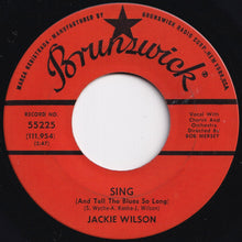 Load image into Gallery viewer, Jackie Wilson - Sing (And Tell The Blues So Long) / Hearts (7 inch Record / Used)