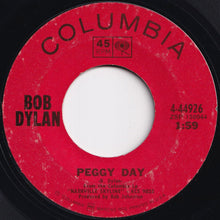 Load image into Gallery viewer, Bob Dylan - Lay Lady Lay / Peggy Day (7 inch Record / Used)