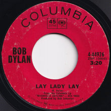 Load image into Gallery viewer, Bob Dylan - Lay Lady Lay / Peggy Day (7 inch Record / Used)