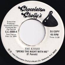 Load image into Gallery viewer, Kisses - Spend The Night With Me / Spend The Night With Me (7 inch Record / Used)