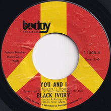 Load image into Gallery viewer, Black Ivory - You And I / Our Future? (7 inch Record / Used)