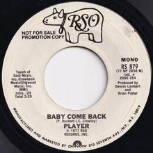 Load image into Gallery viewer, Player - Baby Come Back (Stereo) / (Mono) (7 inch Record / Used)