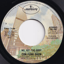 Load image into Gallery viewer, Con Funk Shun - Ms. Got-The-Body / Hide And Freak (7 inch Record / Used)