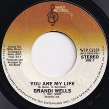 Load image into Gallery viewer, Brandi Wells - Watch Out / You Are My Life (7 inch Record / Used)