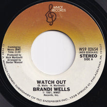 Load image into Gallery viewer, Brandi Wells - Watch Out / You Are My Life (7 inch Record / Used)