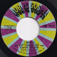 画像をギャラリービューアに読み込む, Shirley Caesar - Put Your Hand In The Hand / I Believe (7 inch Record / Used)