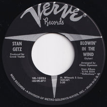 画像をギャラリービューアに読み込む, Stan Getz, Joao Gilberto - The Girl From Ipanema / Blowin' In The Wind (7 inch Record / Used)