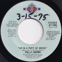 Load image into Gallery viewer, Polly Brown - Up In A Puff Of Smoke / I'm Saving All My Love (7 inch Record / Used)