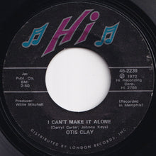 Load image into Gallery viewer, Otis Clay - I Didn't Know The Meaning Of Pain / I Can't Make It Alone (7 inch Record / Used)