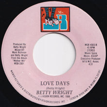Load image into Gallery viewer, Betty Wright - After The Pain / Love Days (7 inch Record / Used)