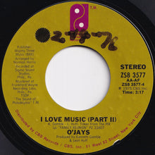 Load image into Gallery viewer, O'Jays - I Love Music (Part 1) / (Part 2) (7 inch Record / Used)