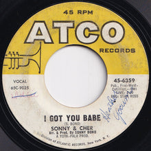 Load image into Gallery viewer, Sonny & Cher - I Got You Babe / It's Gonna Rain (7 inch Record / Used)