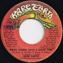 Load image into Gallery viewer, Rare Earth - We're Gonna Have A Good Time / Would You Like Me To Come Along (7 inch Record / Used)