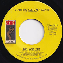 Load image into Gallery viewer, Mel & Tim - Starting All Over Again / It Hurts To Want It So Bad (7 inch Record / Used)