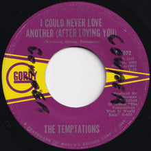 画像をギャラリービューアに読み込む, Temptations - I Could Never Love Another (After Loving You) / Gonna Give Her The Love I've Got (7 inch Record / Used)