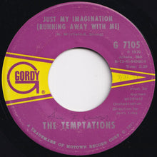 Load image into Gallery viewer, Temptations - Just My Imagination (Running Away With Me) / You Make Your Own Heaven And Hell Right Here On Earth (7 inch Record / Used)