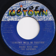 Load image into Gallery viewer, Supremes - Someday We'll Be Together / He's My Sunny Boy (7 inch Record / Used)