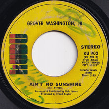 Load image into Gallery viewer, Grover Washington, Jr. - Inner City Blues / Ain't No Sunshine (7 inch Record / Used)