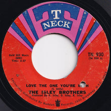 画像をギャラリービューアに読み込む, Isley Brothers - Love The One You're With / He's Got Your Love (7 inch Record / Used)