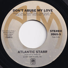 画像をギャラリービューアに読み込む, Atlantic Starr - Stand Up / Don't Abuse My Love (7 inch Record / Used)